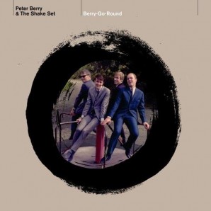 Peter Berry & The Shake Set  'Berry-Go-Round'  LP